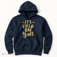 It's Field Day Y'all Hoodie thumb 0