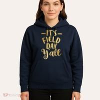 It's Field Day Y'all Hoodie thumb 5