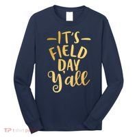 It's Field Day Y'all Long Sleeve Shirt thumb 0