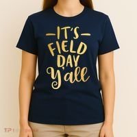 It's Field Day Y'all T-Shirt thumb 4
