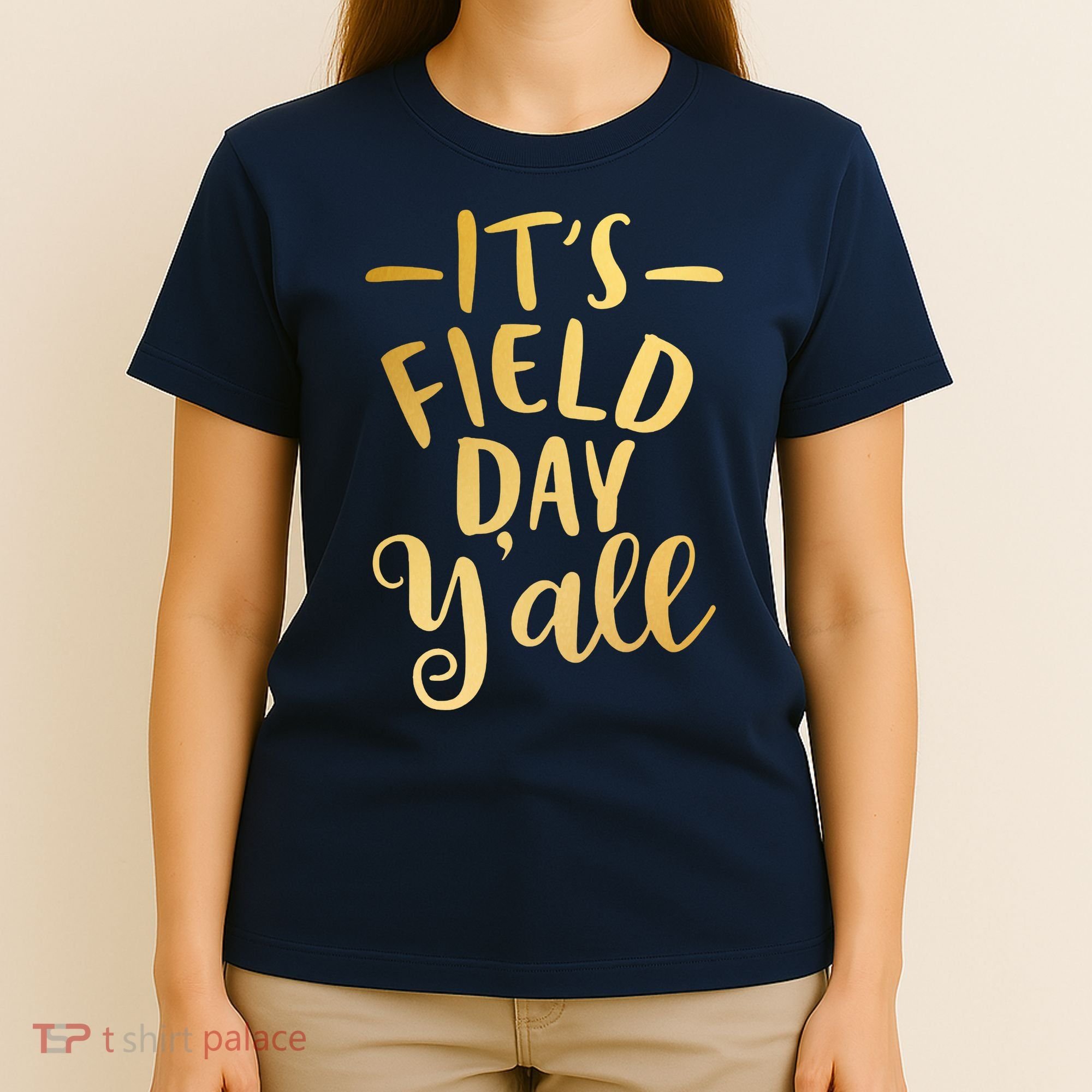 It's Field Day Y'all T-Shirt