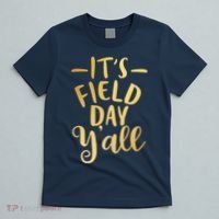 It's Field Day Y'all T-Shirt thumb 5