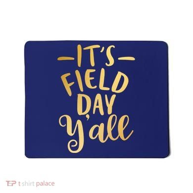 It's Field Day Y'all Mousepad