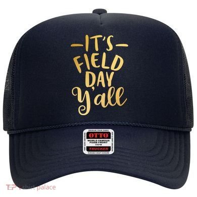It's Field Day Y'all Hat