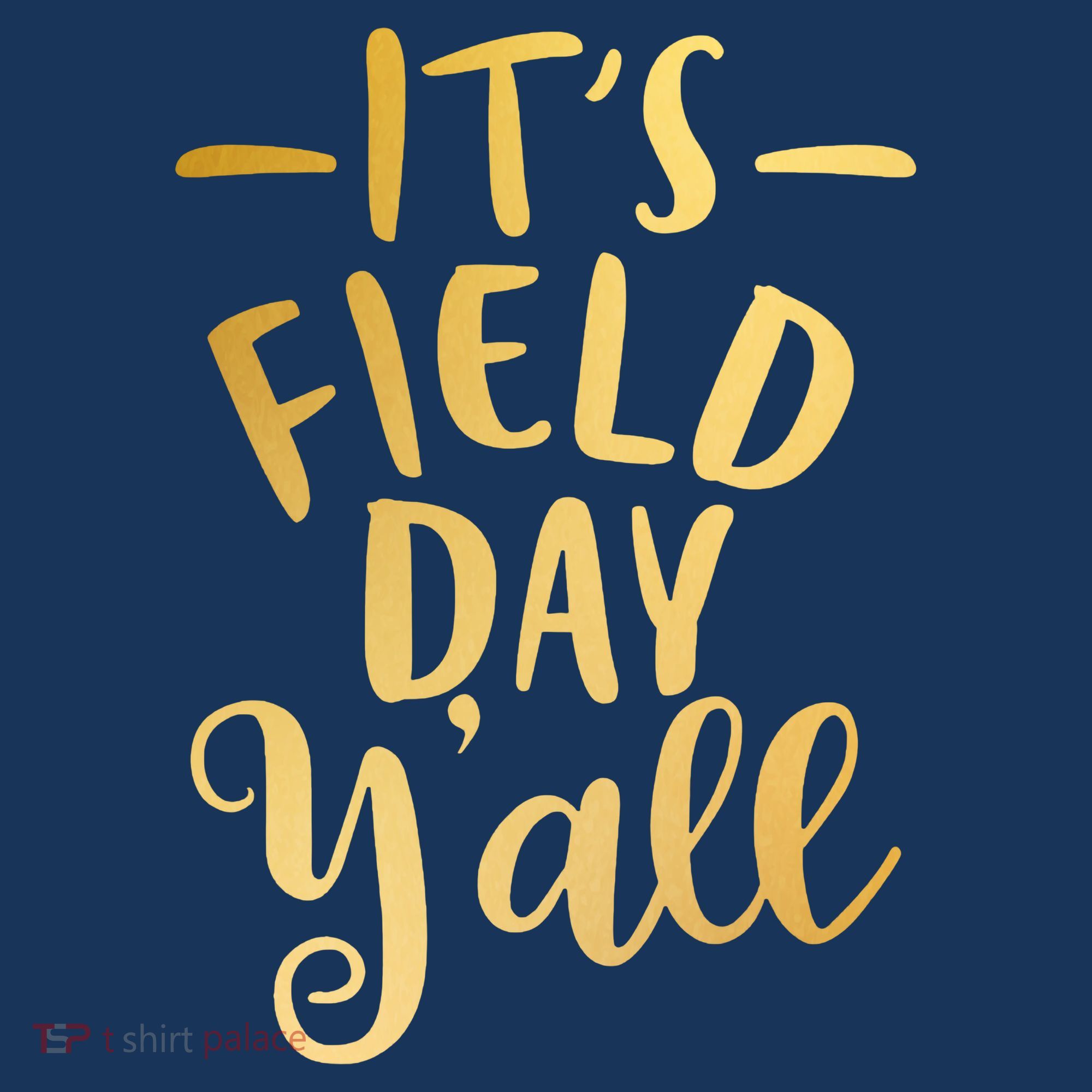 It's Field Day Y'all Hat