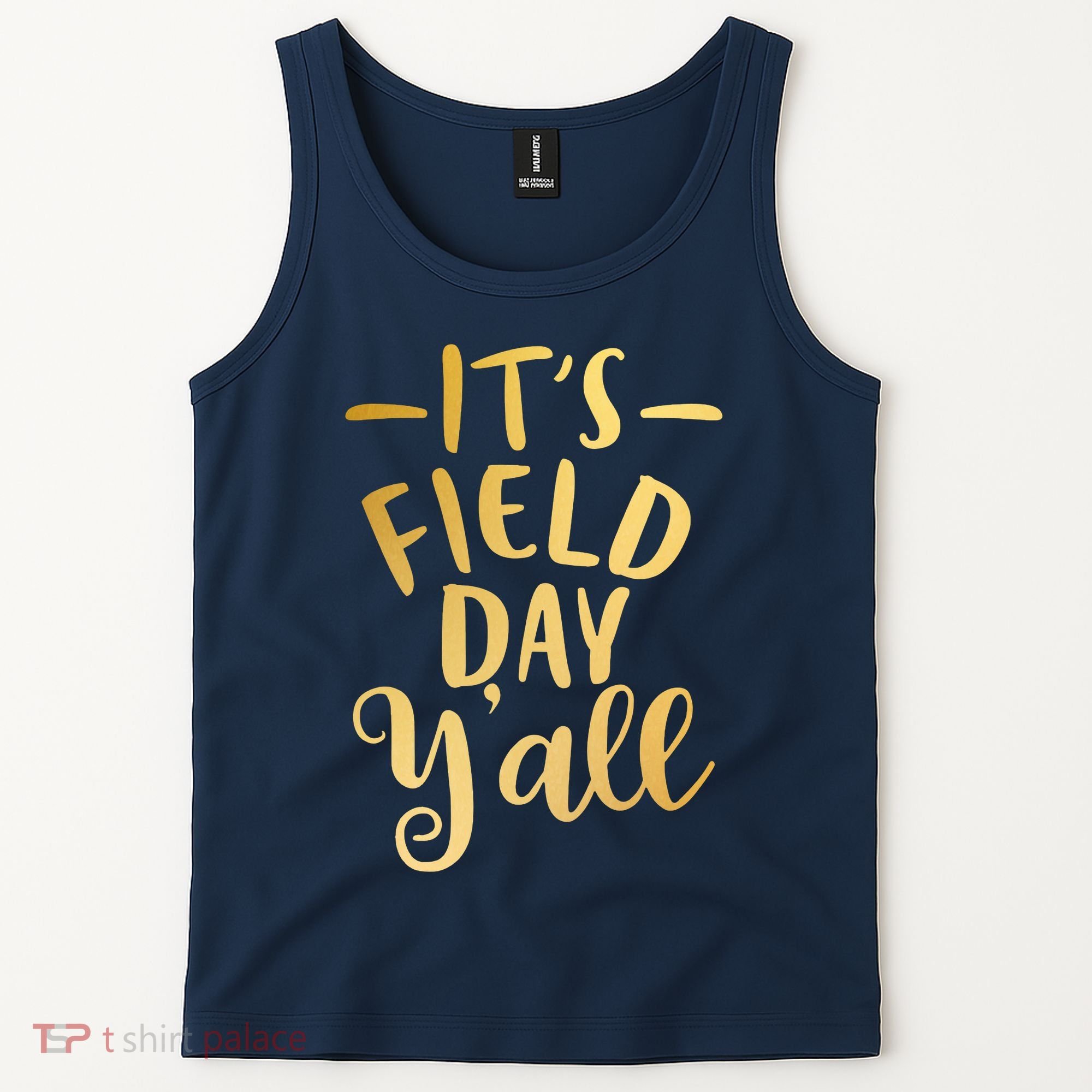 It's Field Day Y'all Tank Top