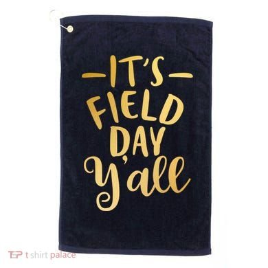 It's Field Day Y'all Golf Towel