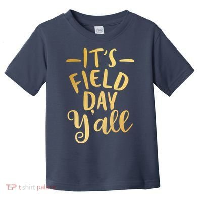 It's Field Day Y'all Toddler T-Shirt