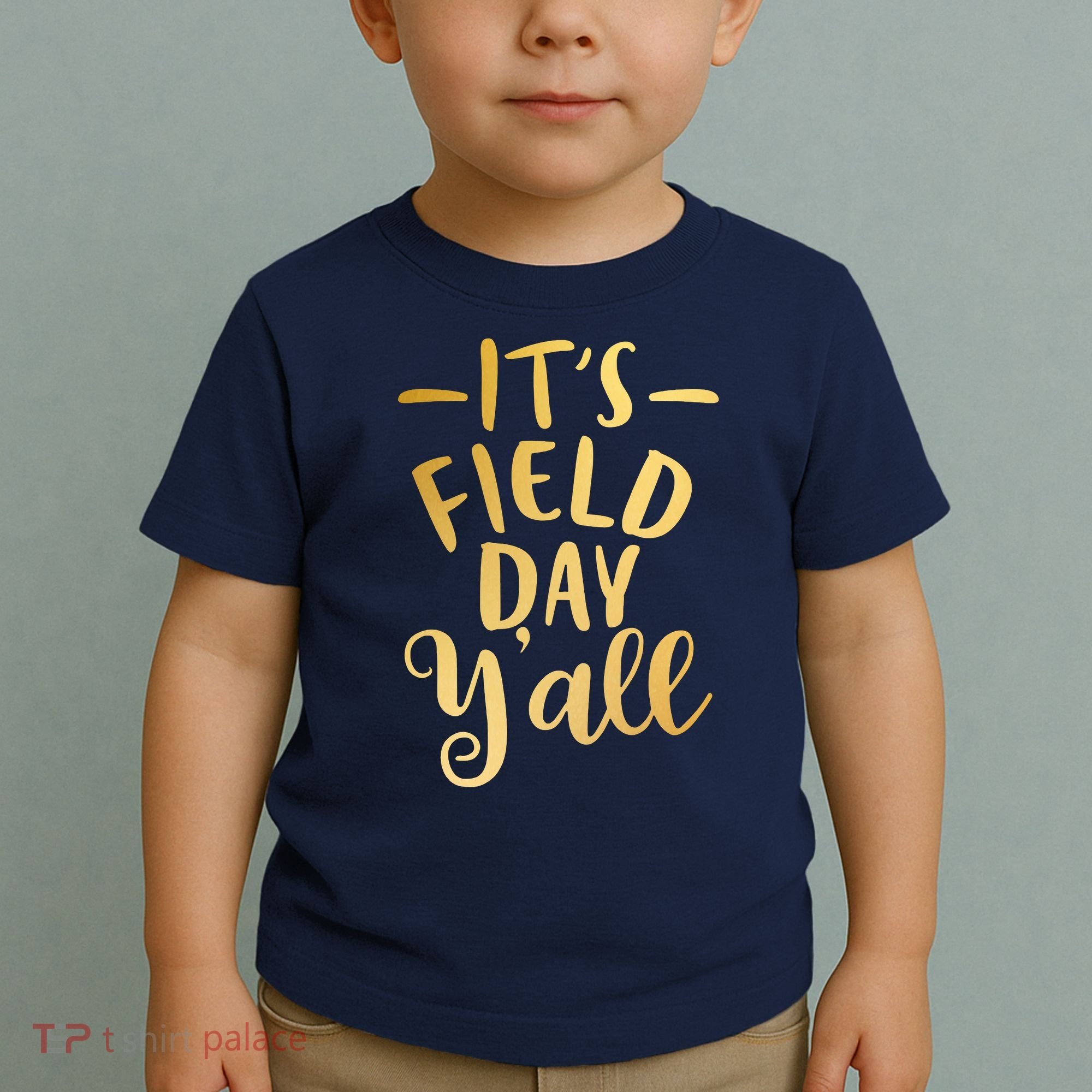 It's Field Day Y'all Toddler T-Shirt