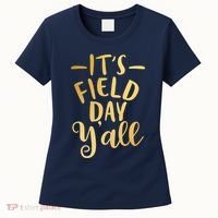 It's Field Day Y'all Women's T-Shirt thumb 0
