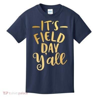 It's Field Day Y'all Kids T-Shirt
