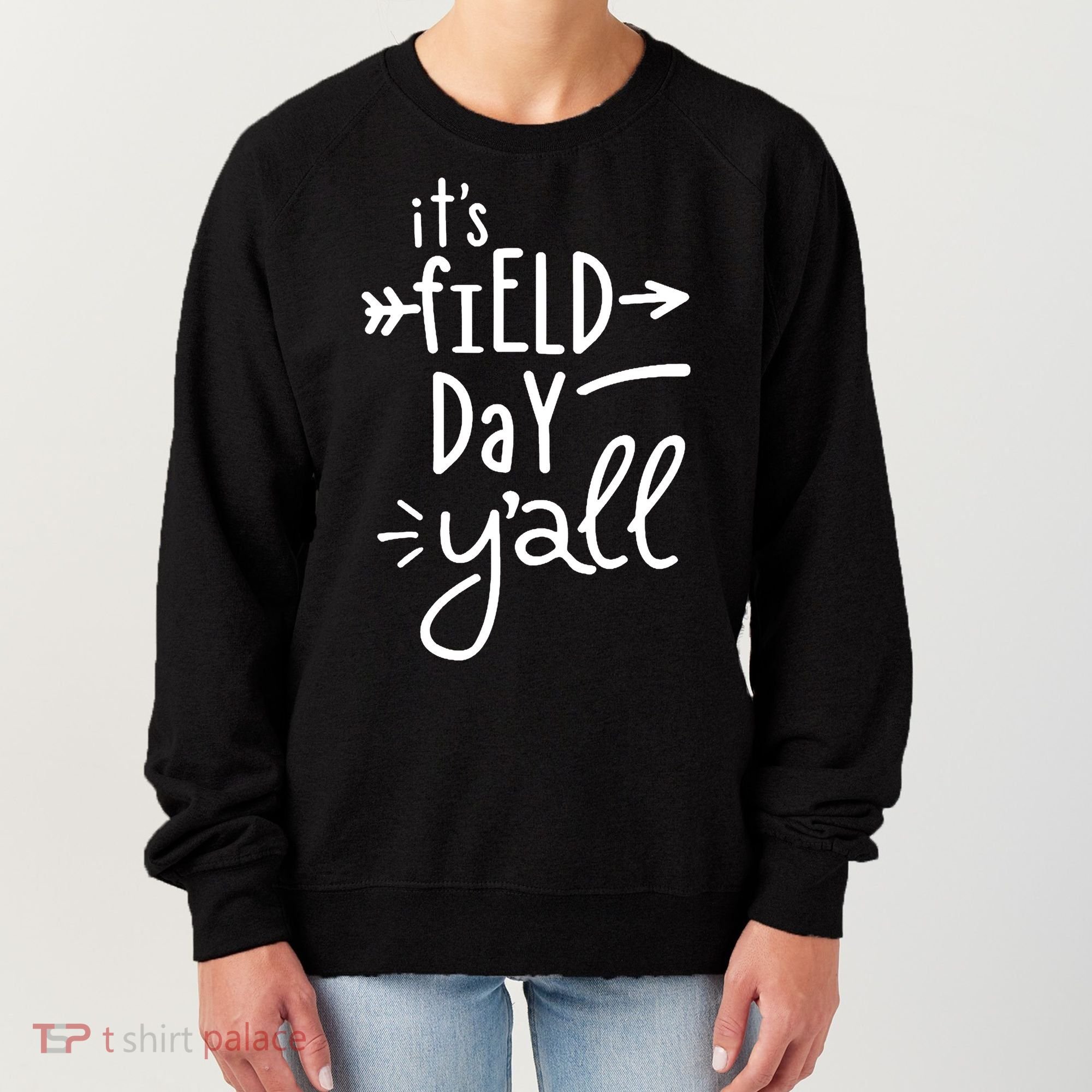 It's Field Day Y'all Class Women's Sweatshirt