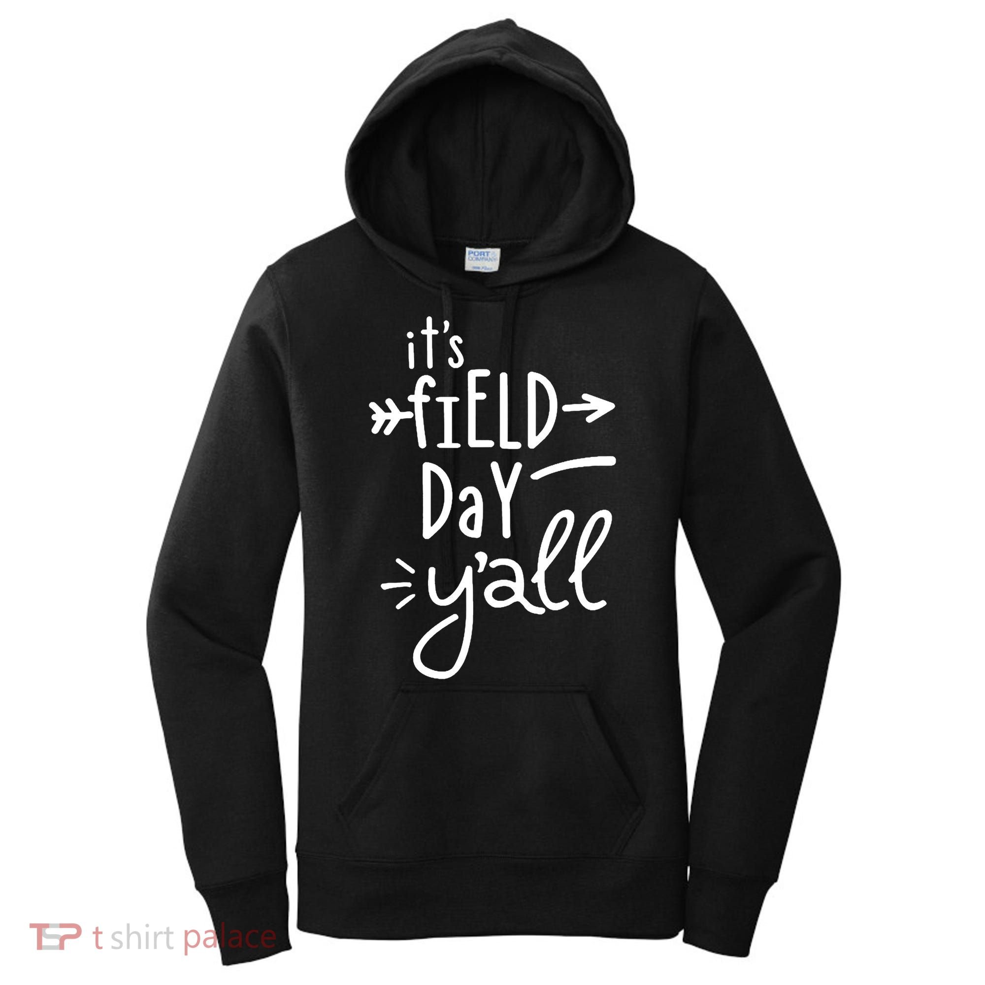 It's Field Day Y'all Class Women's Hoodie