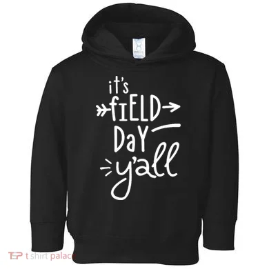 It's Field Day Y'all Class Toddler Hoodie