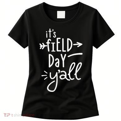 It's Field Day Y'all Class Women's T-Shirt