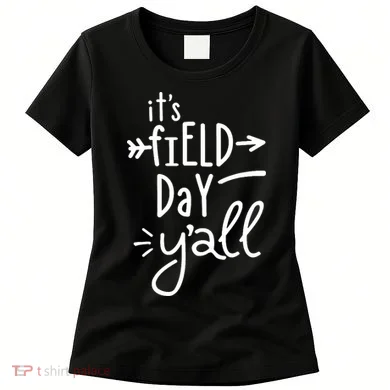 It's Field Day Y'all Class Women's T-Shirt