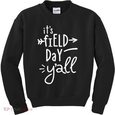 It's Field Day Y'all Class Kids Sweatshirt