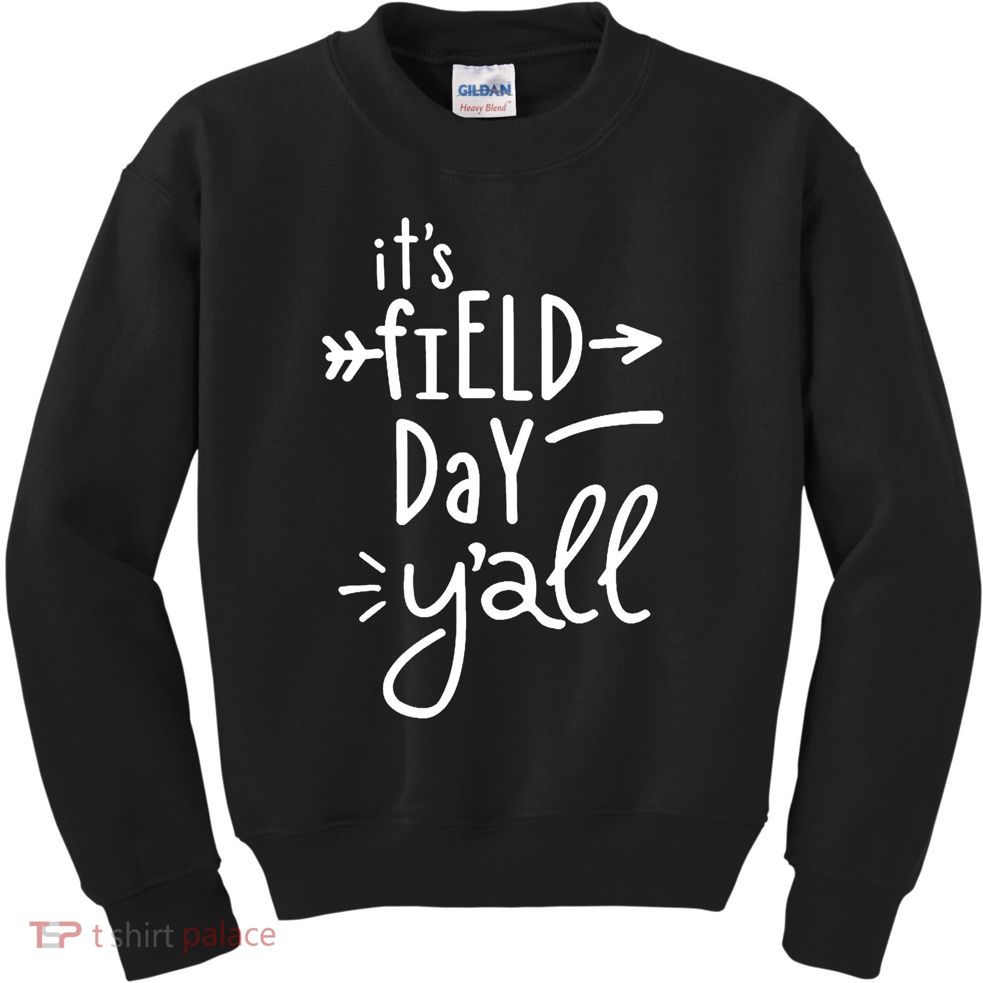 It's Field Day Y'all Class Kids Sweatshirt