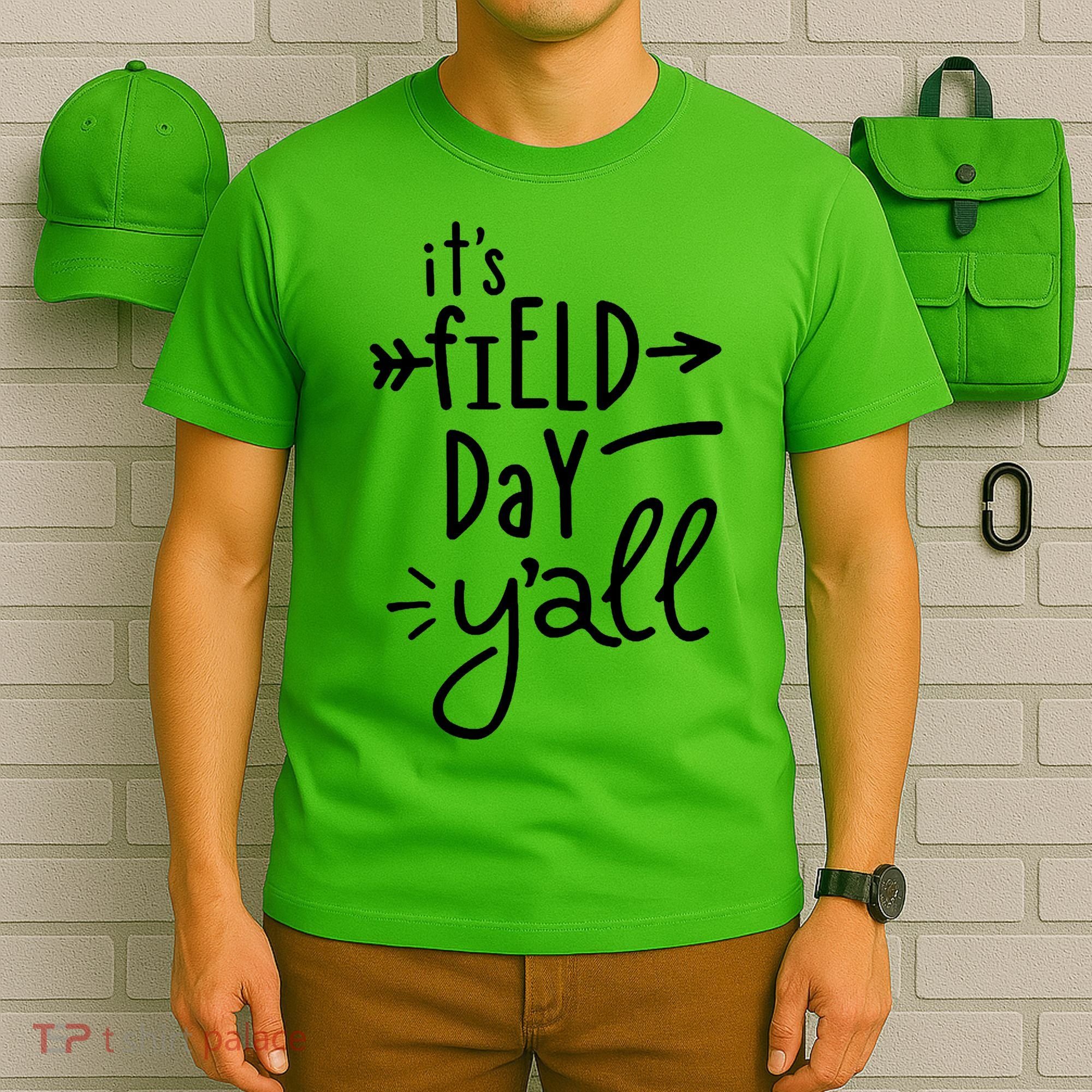 It's Field Day Y'all Class T-Shirt