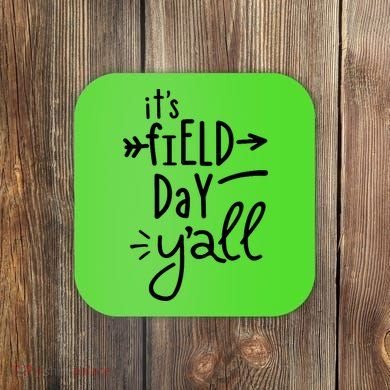 It's Field Day Y'all Class Coaster