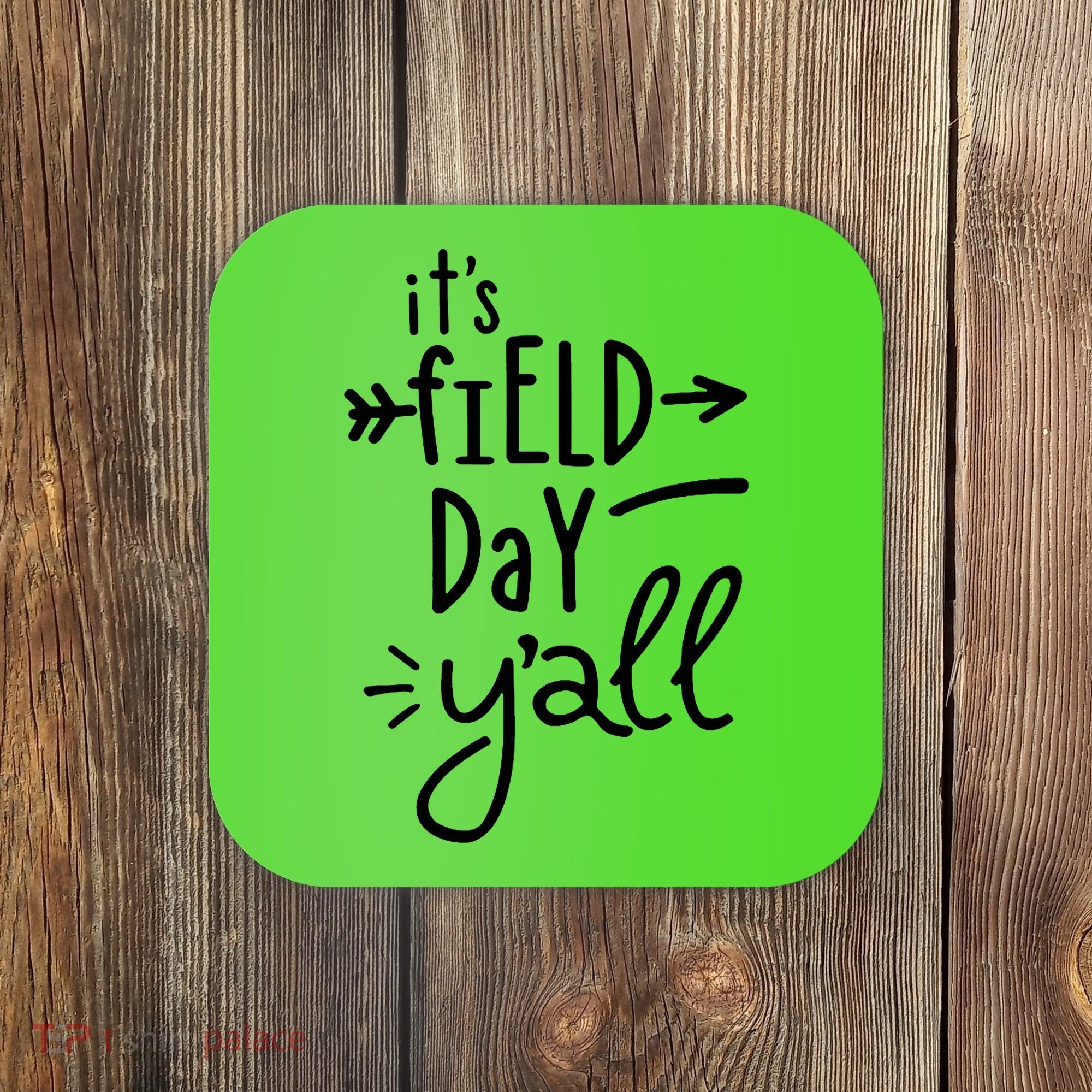 It's Field Day Y'all Class Coaster