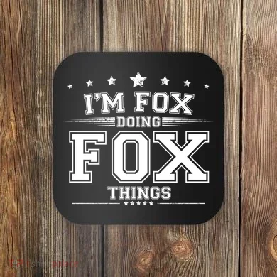 Im Fox Doing Fox Things Coaster