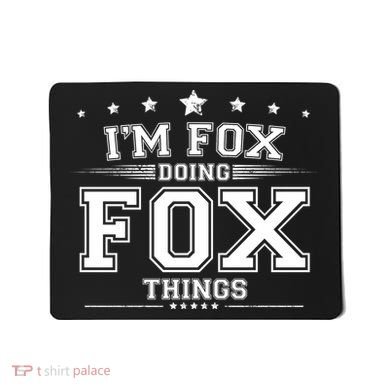 Im Fox Doing Fox Things Mousepad