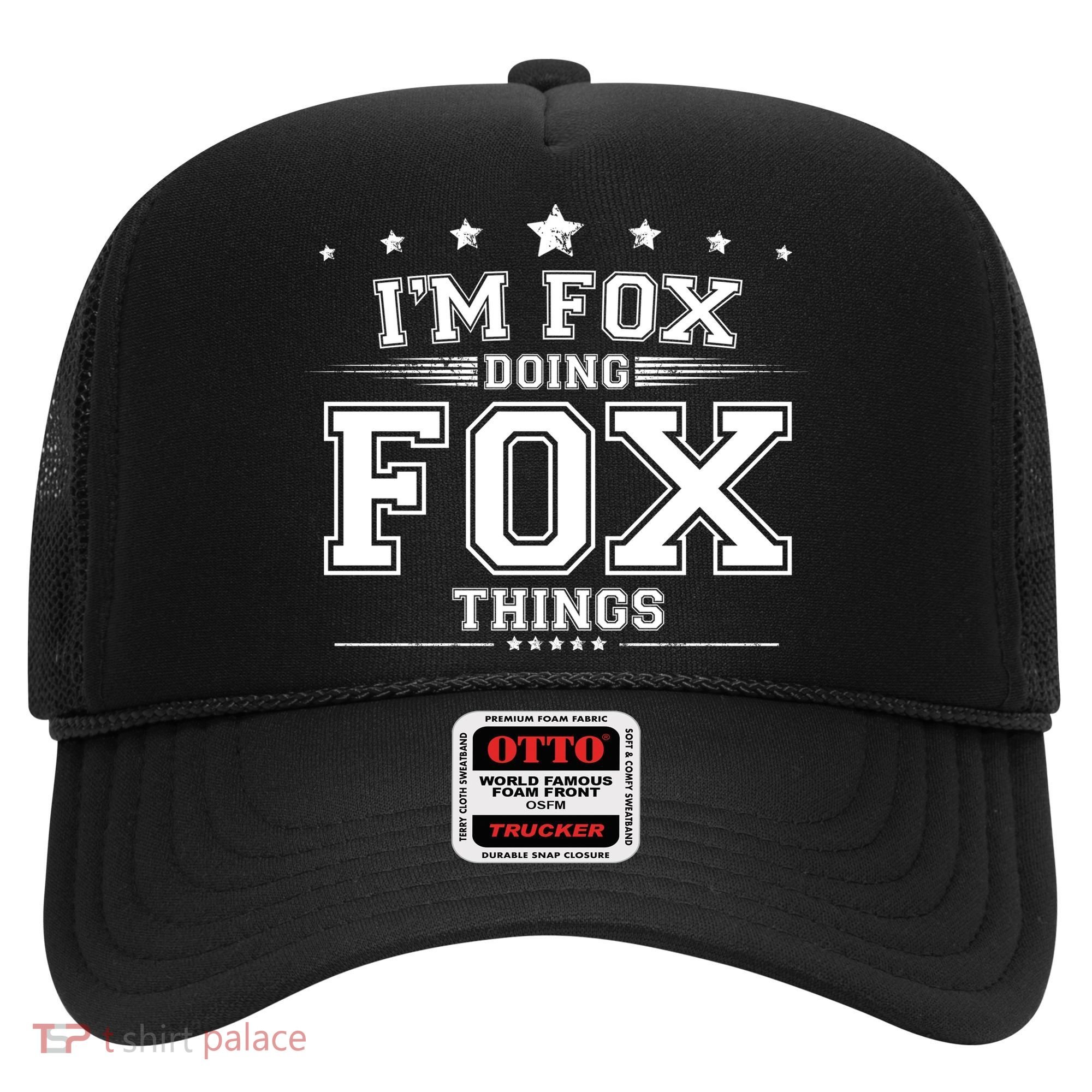 Im Fox Doing Fox Things Hat