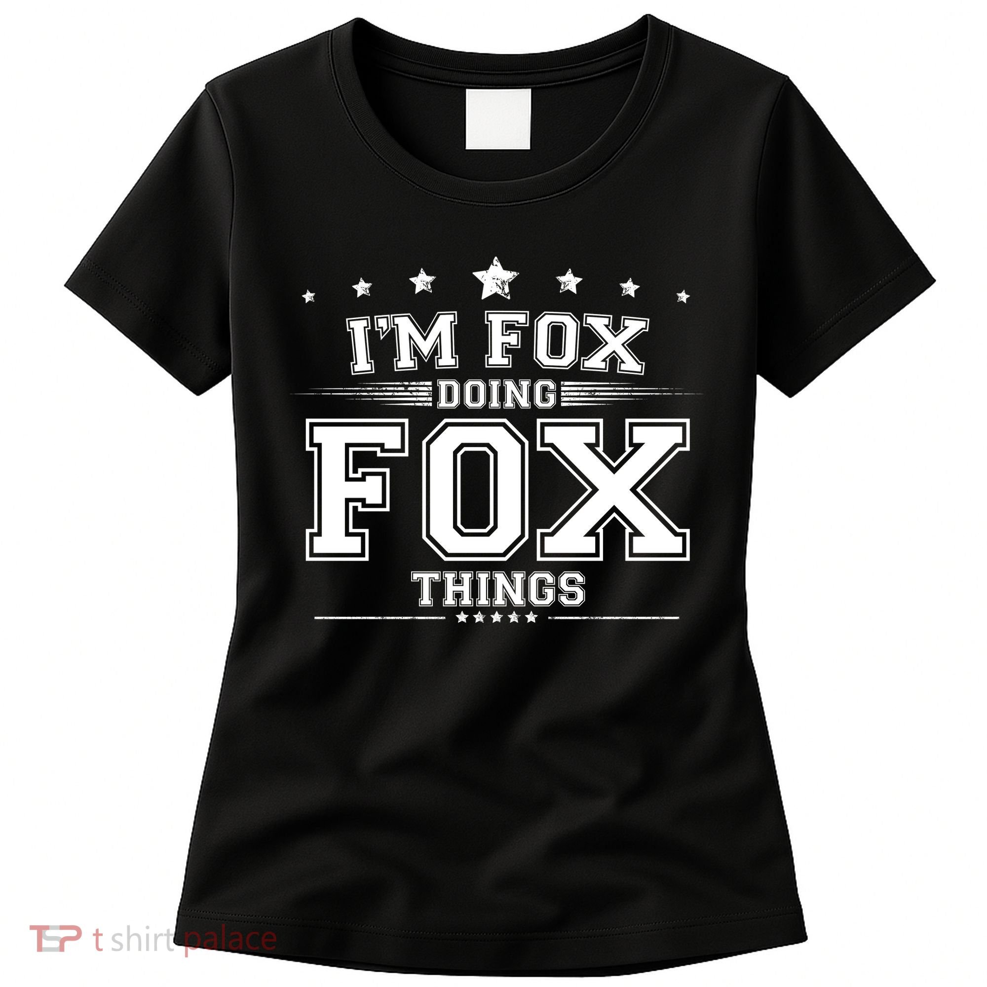 Im Fox Doing Fox Things Women's T-Shirt