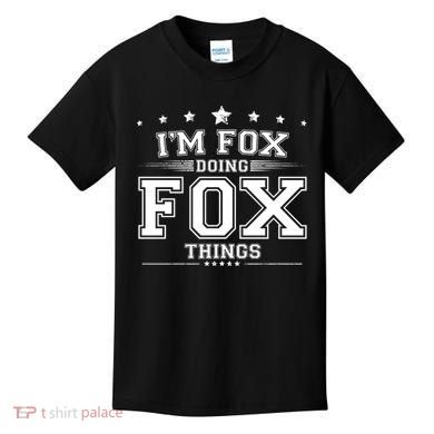 Im Fox Doing Fox Things Kids T-Shirt