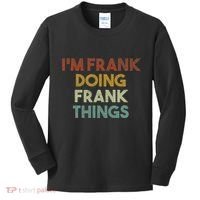 IM Frank Doing Frank Things Funny First Name Frank Kids Long Sleeve Shirt thumb 0