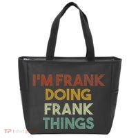 IM Frank Doing Frank Things Funny First Name Frank Tote Bag thumb 0