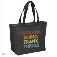 IM Frank Doing Frank Things Funny First Name Frank Tote Bag thumb 2