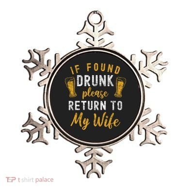If Found Drunk Return To Wife Couples Funny Drinking Ornament