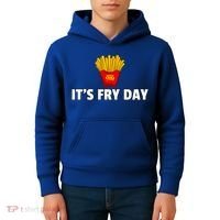 It's Fry Day French Fries Extra Hot Fry Cute Gift Kids Hoodie thumb 4