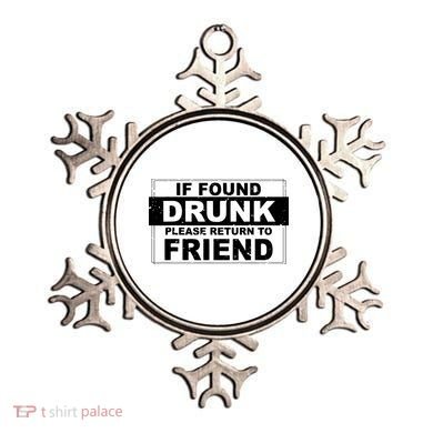If Found Drunk Please Return To Friend Ornament