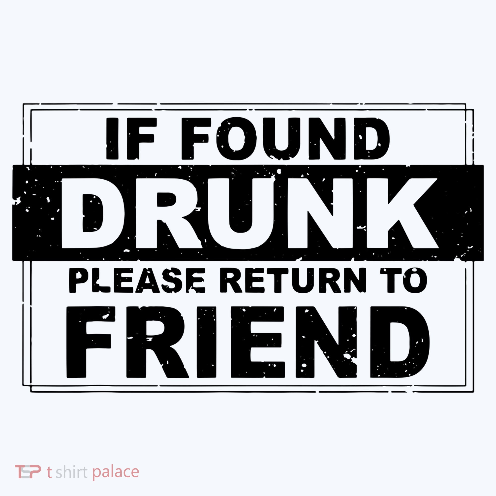 If Found Drunk Please Return To Friend Kids Long Sleeve Shirt