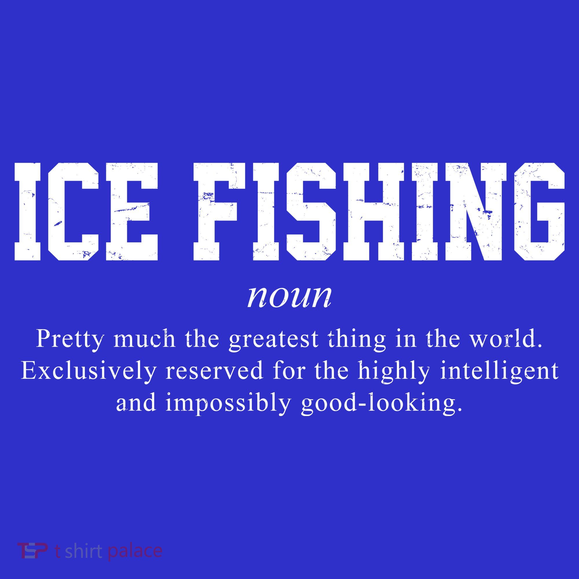 Ice Fishing Definition Funny Gift T-Shirt