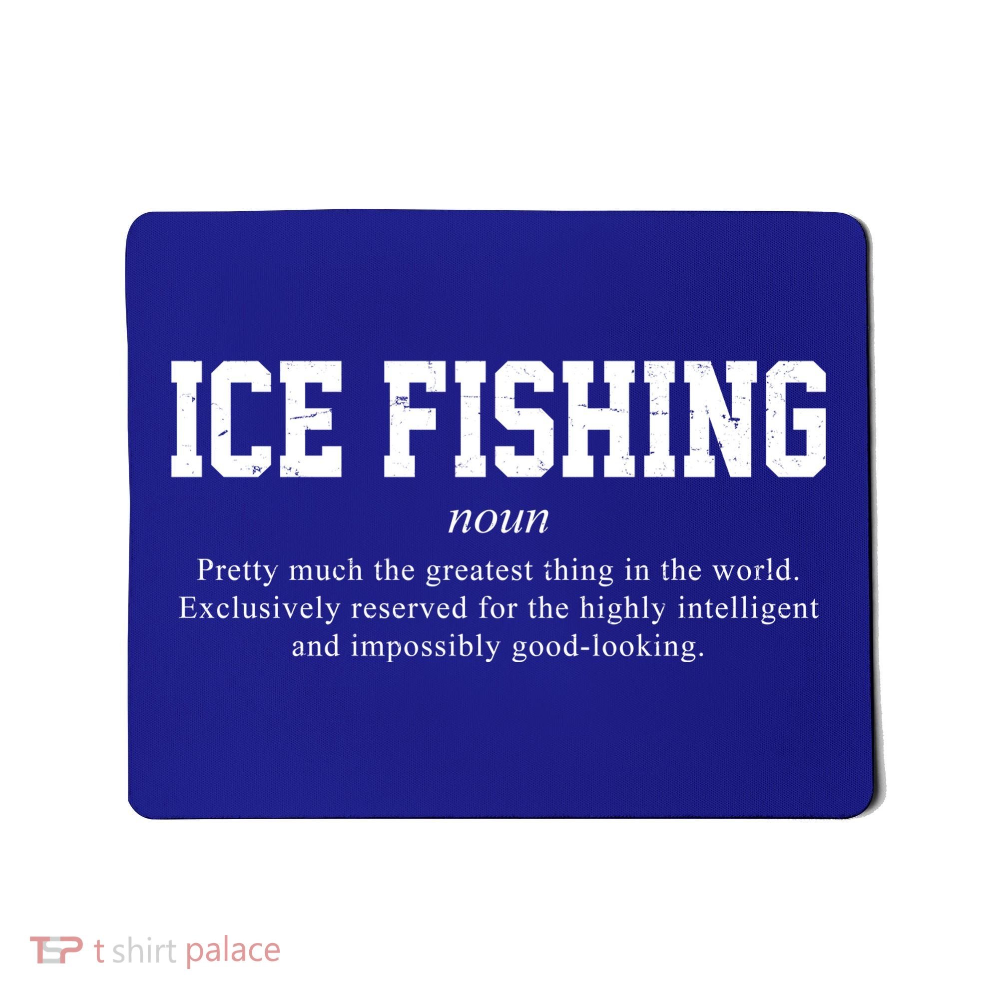 Ice Fishing Definition Funny Gift Mousepad