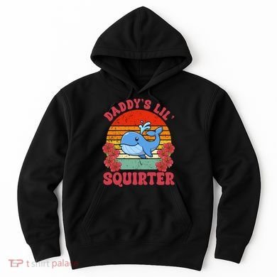 Inappropriate Funny Daddys Lil Squirter Embarrassing Hoodie
