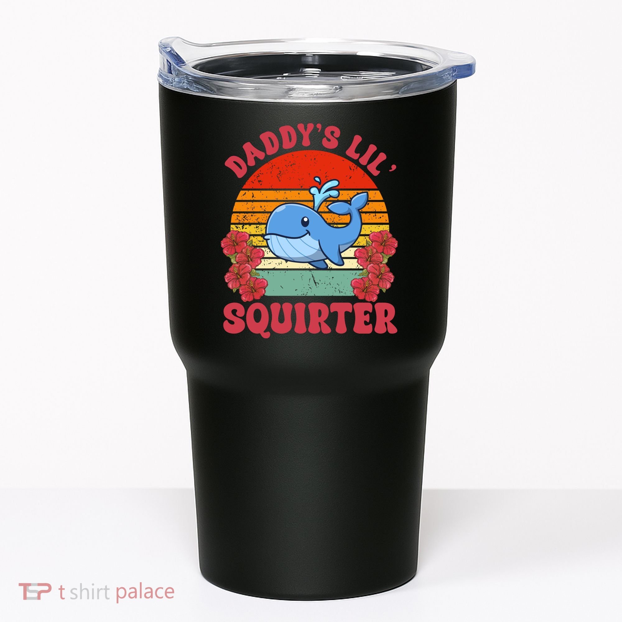 Inappropriate Funny Daddys Lil Squirter Embarrassing Tumbler