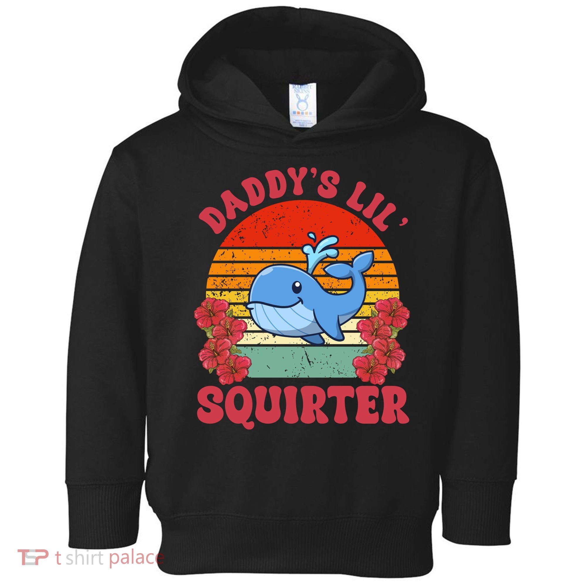Inappropriate Funny Daddys Lil Squirter Embarrassing Toddler Hoodie