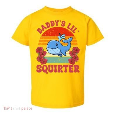 Inappropriate Funny Daddys Lil Squirter Embarrassing Toddler T-Shirt