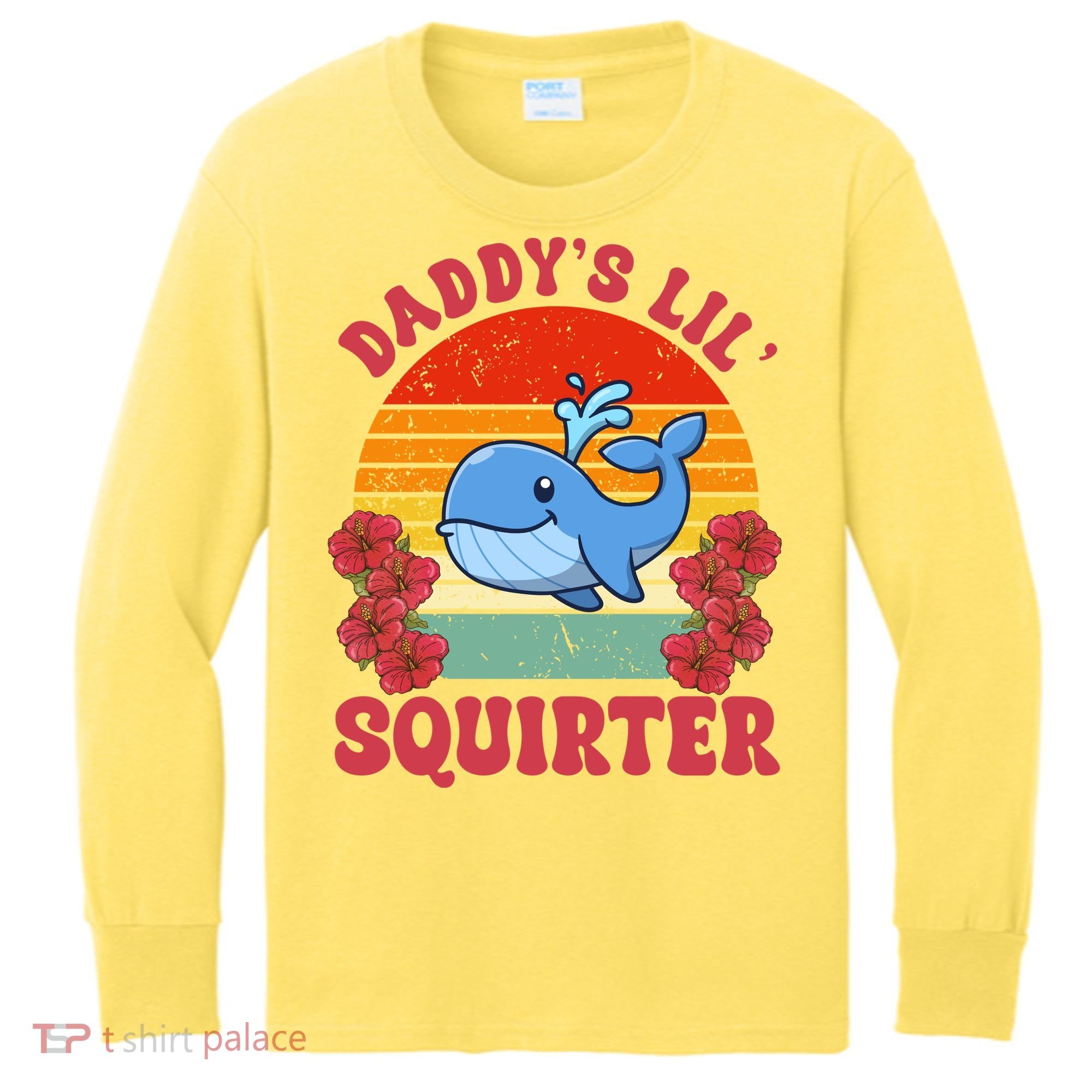 Inappropriate Funny Daddys Lil Squirter Embarrassing Kids Long Sleeve Shirt