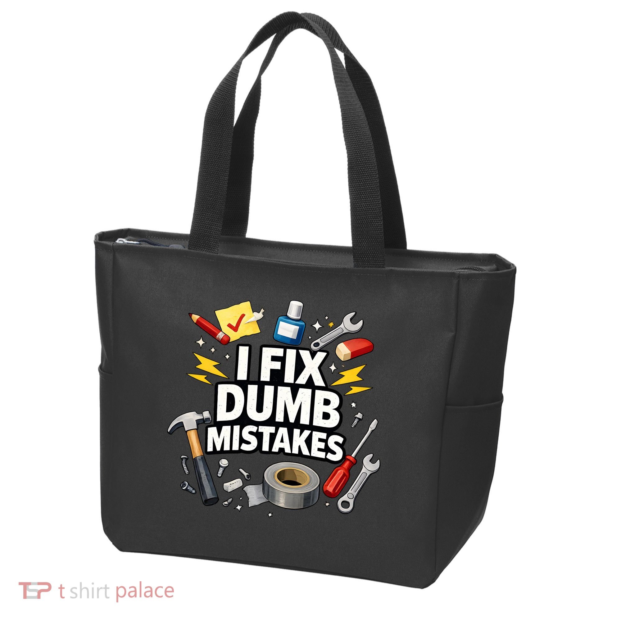 I Fix Dumb Mistakes Funny Handyman Graphic Tote Bag