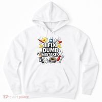 I Fix Dumb Mistakes Funny Handyman Graphic Hoodie thumb 0