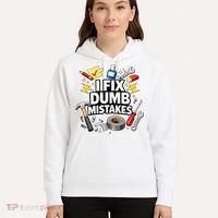 I Fix Dumb Mistakes Funny Handyman Graphic Hoodie thumb 5