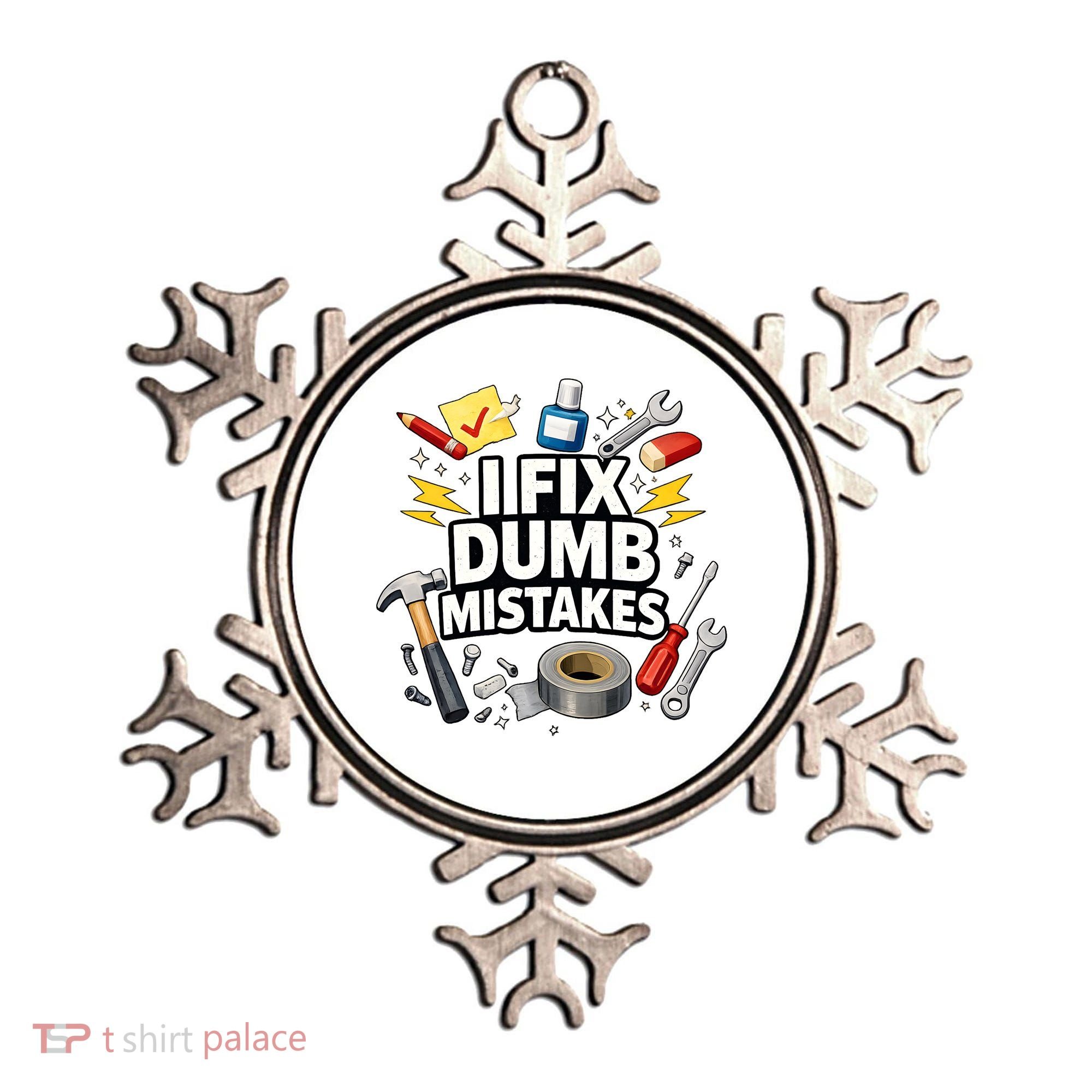 I Fix Dumb Mistakes Funny Handyman Graphic Ornament