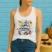 I Fix Dumb Mistakes Funny Handyman Graphic Women's Tank Top thumb 2
