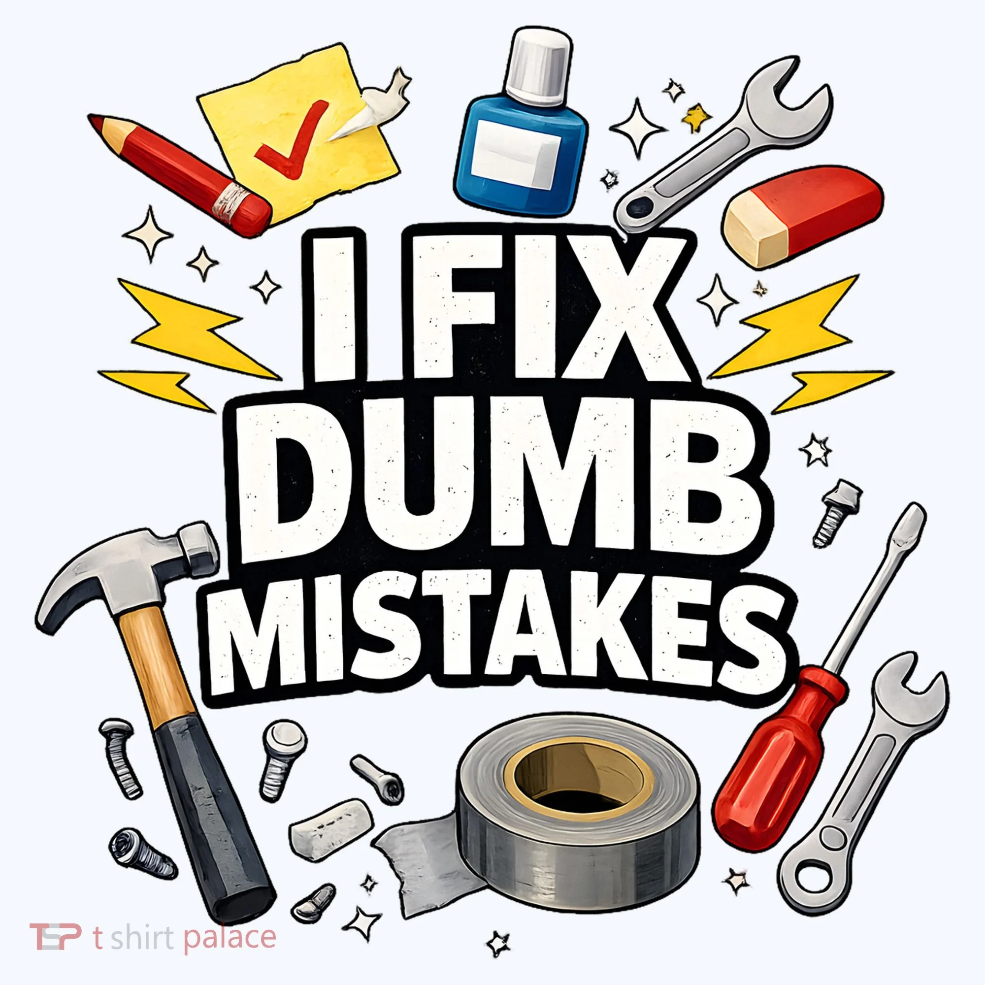 I Fix Dumb Mistakes Funny Handyman Graphic Visor